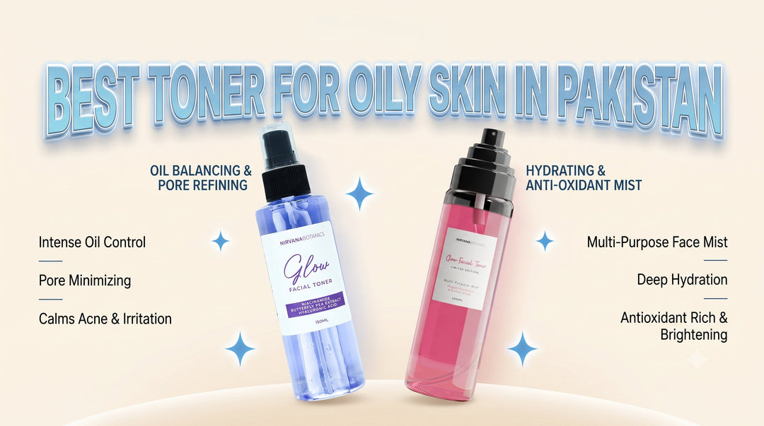 Best Toner for Oily Skin in Pakistan | 2026 Guide